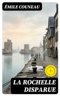 Cover: La Rochelle disparue - DigiCat