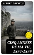 Cover: Cinq ann&eacute;es de ma vie, 1894-1899 - DigiCat