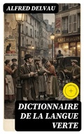 Cover: Dictionnaire de la langue verte - DigiCat