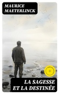 Cover: La sagesse et la destin&eacute;e - DigiCat