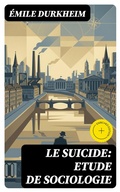 Cover: Le Suicide: Etude de Sociologie - DigiCat