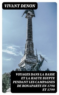 Abbildung von: Voyages dans la basse et la haute Egypte pendant les campagnes de Bonaparte en 1798 et 1799 - DigiCat