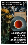 Cover: La guirlande de Julie: augment&eacute;e de documents nouveaux - DigiCat