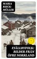 Cover: Fj&auml;llbyfolk: Bilder fr&aring;n &ouml;fre Norrland - DigiCat