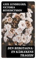 Cover: Den bergtagna: En k&auml;rlekens tragedi - DigiCat
