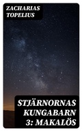 Cover: Stj&auml;rnornas kungabarn 3: Makal&ouml;s - DigiCat