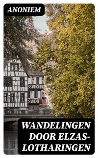 Abbildung von: Wandelingen door Elzas-Lotharingen - DigiCat