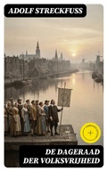 Cover: De Dageraad der Volksvrijheid - DigiCat