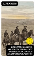 Cover: De ruiters van Zuid-Afrika een verhaal uit de dagen van Jameson en Krugersdorp 1895-96 - DigiCat