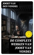Cover: De complete werken van Joost van Vondel - DigiCat