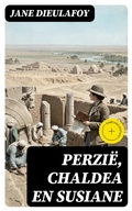 Cover: Perzi&euml;, Chaldea en Susiane - DigiCat