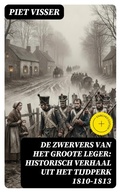 Cover: De Zwervers van het Groote Leger: Historisch verhaal uit het tijdperk 1810-1813 - DigiCat