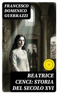 Cover: Beatrice Cenci: Storia del secolo XVI - DigiCat