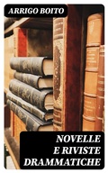 Cover: Novelle e riviste drammatiche - DigiCat