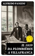 Cover: Il 1859 da Plombi&egrave;res a Villafranca - DigiCat