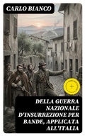 Cover: Della guerra nazionale d'insurrezione per bande, applicata all'Italia - DigiCat