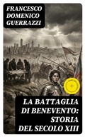 Cover: La battaglia di Benevento: Storia del secolo XIII - DigiCat