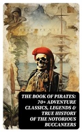 Cover: THE BOOK OF PIRATES: 70+ Adventure Classics, Legends & True History of the Notorious Buccaneers - DigiCat