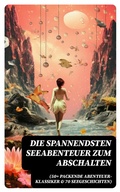 Cover: Die spannendsten Seeabenteuer zum Abschalten (50+ Packende Abenteuer-Klassiker & 70 Seegeschichten) - DigiCat