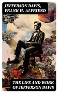 Cover: The Life and Work of Jefferson Davis - DigiCat