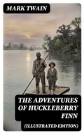 Cover: THE ADVENTURES OF HUCKLEBERRY FINN (Illustrated Edition) - DigiCat