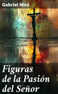 Abbildung von: Figuras de la Pasión del Señor - Good Press