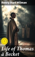 Cover: Life of Thomas &agrave; Becket - Good Press