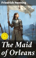 Cover: The Maid of Orleans - Good Press