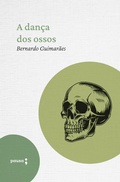 Cover: A dan&ccedil;a dos ossos - Editora Pausa