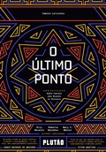 Cover: O &uacute;ltimo ponto - Plut&atilde;o Livros