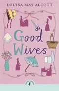 Cover: Good Wives - Puffin Classics