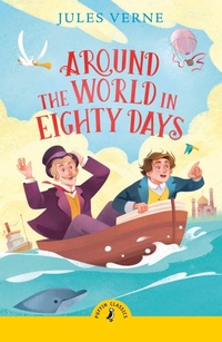 Enlarge image Cover: Around the World in Eighty Days - Puffin Classics