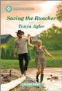Cover: Saving the Rancher - Harlequin Heartwarming Larger Print