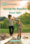 Cover: Saving the Rancher - Harlequin Heartwarming Larger Print