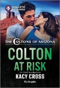 Cover: Colton at Risk - Harlequin Romantic Suspense