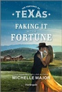 Cover: Faking It with a Fortune - Harlequin Fortunes of Texas