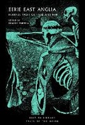 Cover: Eerie East Anglia - British Library Publishing