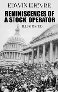 Cover: Reminiscences of a Stock Operator. Illustrated - Strelbytskyy Multimedia Publishing