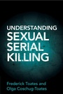 Cover: Understanding Sexual Serial Killing - Cambridge University Press