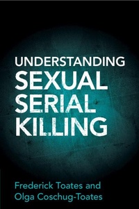 Enlarge image Cover: Understanding Sexual Serial Killing - Cambridge University Press