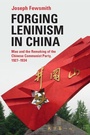 Cover: Forging Leninism in China - Cambridge University Press