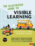 Cover: The Illustrated Guide to Visible Learning - Corwin Press Inc
