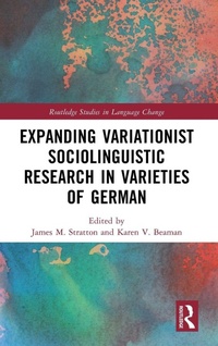 Enlarge image Cover: Expanding Variationist Sociolinguistic Research in Varieties of German - Routledge