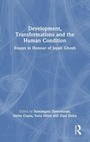 Cover: Development, Transformations and the Human Condition - Routledge India