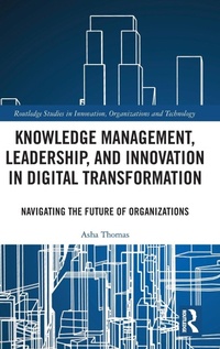 Abbildung von: Knowledge Management, Leadership, and Innovation in Digital Transformation - Routledge
