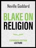 Cover: Blake On Religion - Expanded Edition Lecture - Neville Goddard