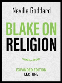 Enlarge image Cover: Blake On Religion - Expanded Edition Lecture - Neville Goddard