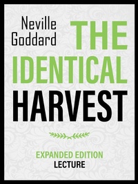Enlarge image Cover: The Identical Harvest - Expanded Edition Lecture - Neville Goddard