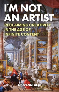 Enlarge image Cover: I'm Not an Artist - Bloomsbury Visual Arts