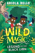 Cover: Wild Magic: Legend of the Black Lion - Simon & Schuster Children's